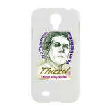 Thizzel is my Spirits Samsung Galaxy S4 Case