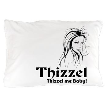 Thizzel Lady Pillow Case