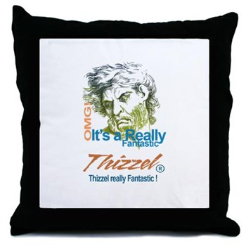 Thizzel really Fantastic Throw Pillow