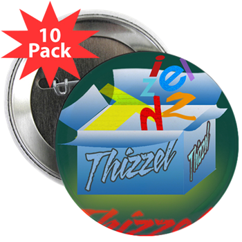 Thizzel Gifts 2.25" Button (10 pack)