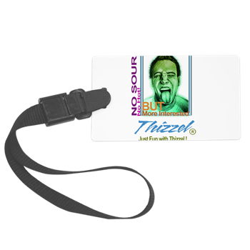 Just Fun with Thizzel Luggage Tag