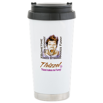 Thizzel makes me Funny Travel Mug