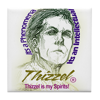 Thizzel is my Spirits Tile Coaster