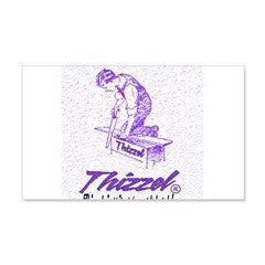 Thizzel Work Wall Decal