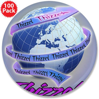 Thizzel Globe 3.5" Button (100 pack)