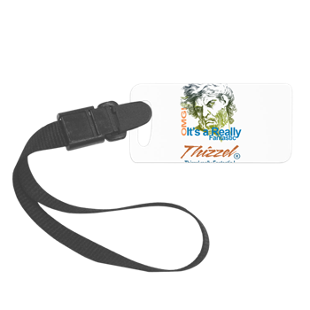 Thizzel really Fantastic Luggage Tag