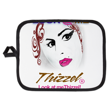 Look at Me Thizzel Potholder
