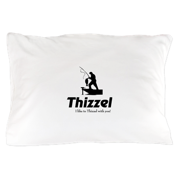Thizzel Fishing Pillow Case