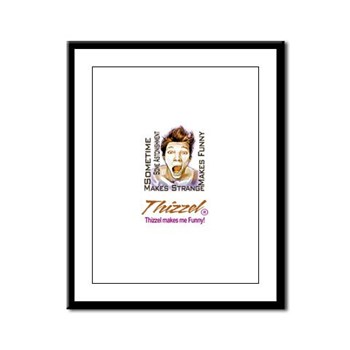 Thizzel makes me Funny Framed Panel Print