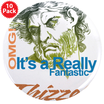 Thizzel really Fantastic 3.5" Button (10 pack)