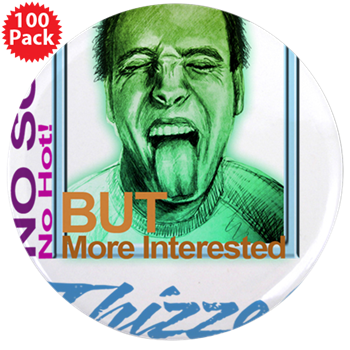 Just Fun with Thizzel 3.5" Button (100 pack)