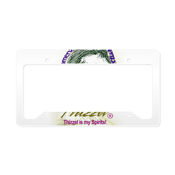 Thizzel is my Spirits License Plate Holder