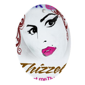 Look at Me Thizzel Ornament (Oval)