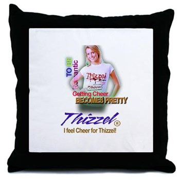 I feel Cheer for Thizzel Throw Pillow