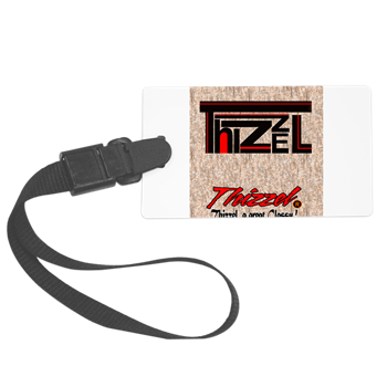 Thizzel Class Luggage Tag