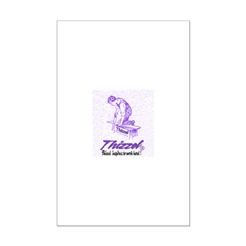 Thizzel Work Posters