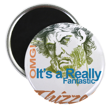 Thizzel really Fantastic Magnets