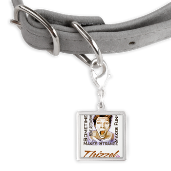 Thizzel makes me Funny Pet Tagsv
