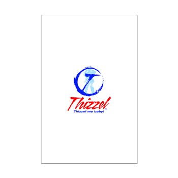 Thizzel Posters
