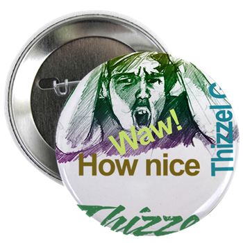 Thizzel Nice Goods Logo 2.25" Button