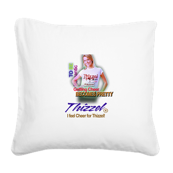 I feel Cheer for Thizzel Square Canvas Pillow