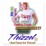I feel Cheer for Thizzel Sticker