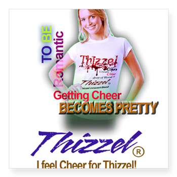 I feel Cheer for Thizzel Sticker