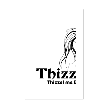 Thizzel Lady Posters