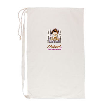 Thizzel makes me Funny Laundry Bag