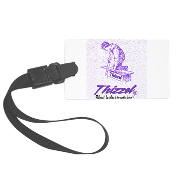 Thizzel Work Luggage Tag