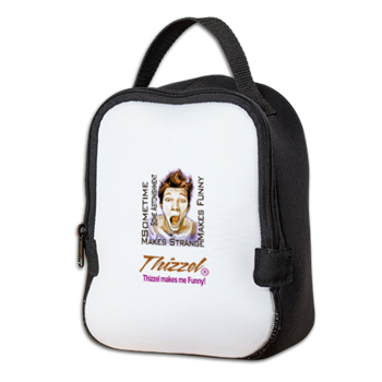 Thizzel makes me Funny Neoprene Lunch Bag