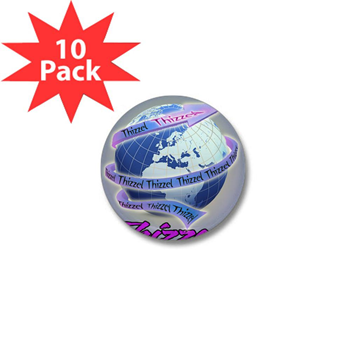Thizzel Globe Mini Button (10 pack)