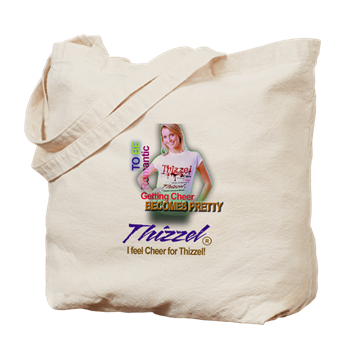 I feel Cheer for Thizzel Tote Bag