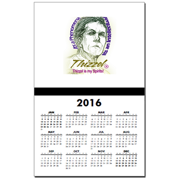 Thizzel is my Spirits Calendar Print