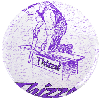 Thizzel Work 3.5" Button