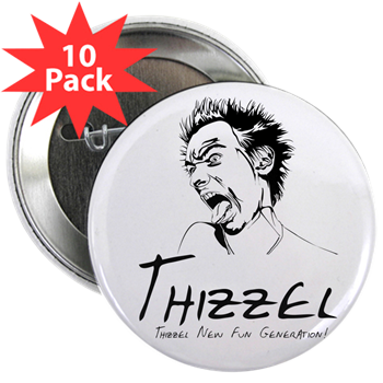 Thizzel Madness 2.25" Button (10 pack)