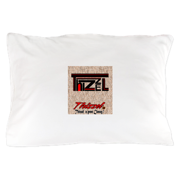 Thizzel Class Pillow Case