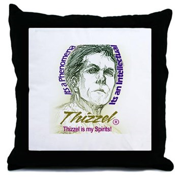 Thizzel is my Spirits Throw Pillow