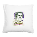Thizzel is my Spirits Square Canvas Pillow
