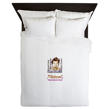 Thizzel makes me Funny Queen Duvet