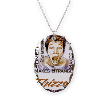 Thizzel makes me Funny Necklace