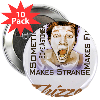 Thizzel makes me Funny 2.25" Button (10 pack)