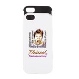Thizzel makes me Funny iPhone 5/5S Wallet Case