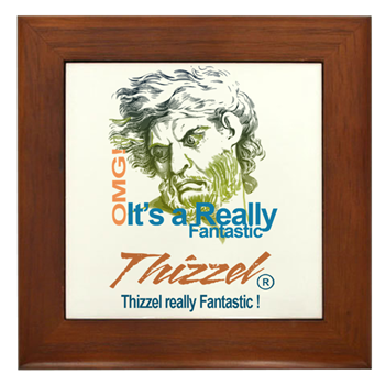 Thizzel really Fantastic Framed Tile