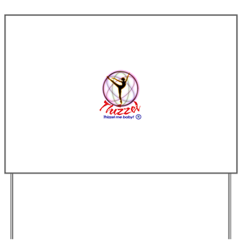 Thizzel Dancing Yard Sign