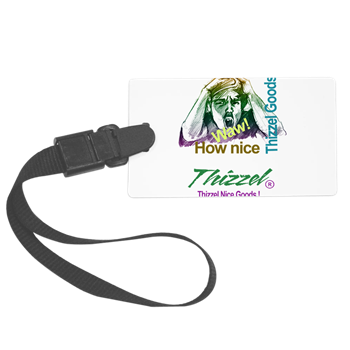 Thizzel Nice Goods Logo Luggage Tag