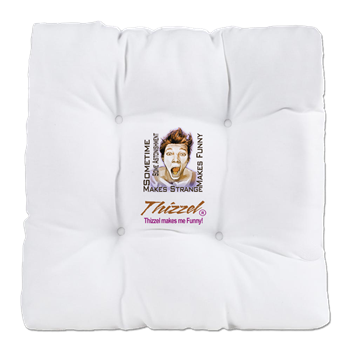 Thizzel makes me Funny Tufted Chair Cushion