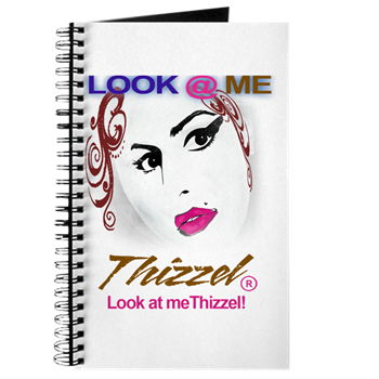 Look at Me Thizzel Journal