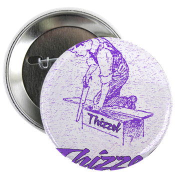 Thizzel Work 2.25" Button (100 pack)