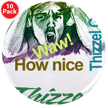 Thizzel Nice Goods Logo 3.5" Button (10 pack)
